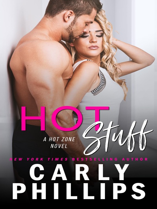 Title details for Hot Stuff by Carly Phillips - Available